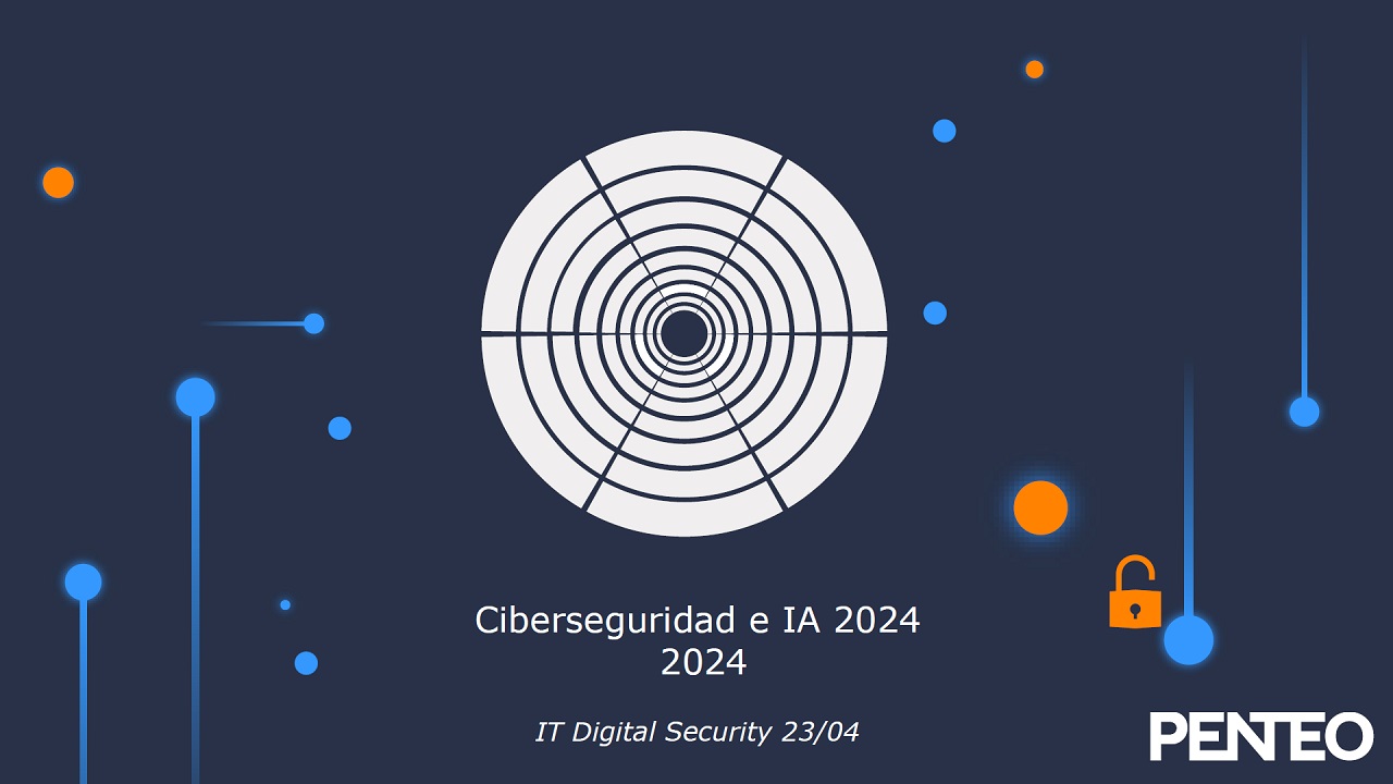 Ciberseguridad e IA en 2024_Penteo